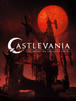 Castlevania: The Art of the Animated Series by Frederator Studios