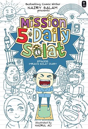 Mission 5 Daily Solat: Imran's Solat Diary by Nazrul Ali, Nazry Salam