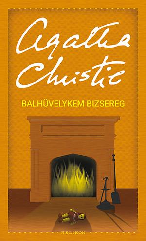 Balhüvelykem bizsereg by Agatha Christie