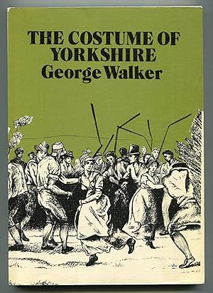 The Costume of Yorkshire by George Walker