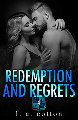 Redemption and Regrets by L.A. Cotton