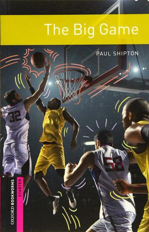 The big game by Paul Shipton