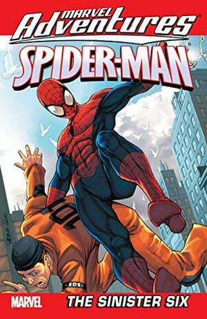 Marvel Adventures Spider-Man Vol. 1: The Sinister Six (Marvel Adventures Spider-Man (2005-2010)) by Kitty Fross, Tony Daniel, Patrick Scherberger, Erica David