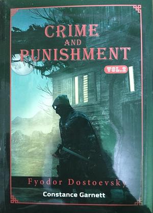 Crime and Punishment Vol.2 by Fyodor Dostoevsky