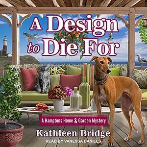 A Design to Die For by Kathleen Bridge