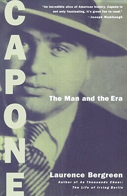 Capone: The Man and the Era by Laurence Bergreen