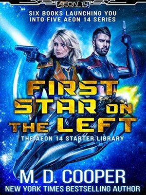 First Star on the Left: The Aeon 14 Starter Library by M.D. Cooper