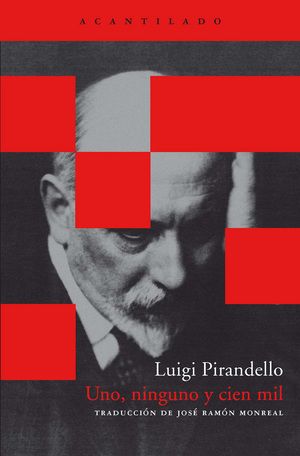 Uno, ninguno y cien mil by Luigi Pirandello