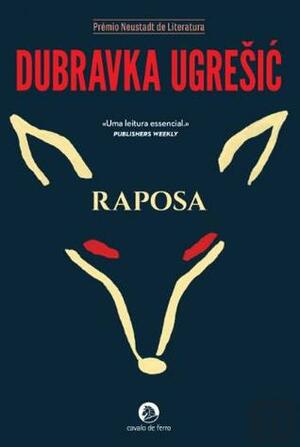 Raposa by Dubravka Ugrešić