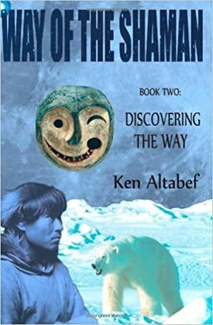 Discovering the Way by Ken Altabef
