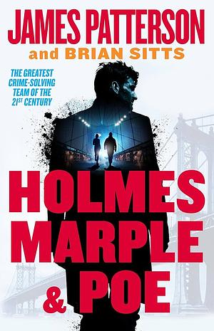 Holmes, Marple & Poe by James Patterson, Brian Sitts