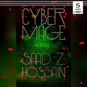 Cyber Mage by Saad Z. Hossain