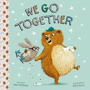 We Go Together by Link Dyrdahl