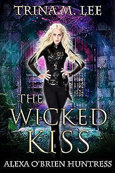 The Wicked Kiss by Trina M. Lee