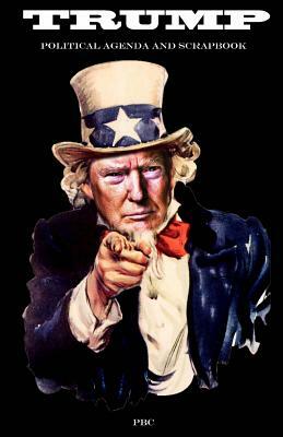 Trump: political agenda and scrapbook by Mark West