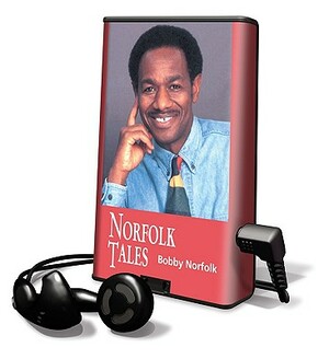 Norfolktales by Bobby Norfolk, Bobbu Norfolk