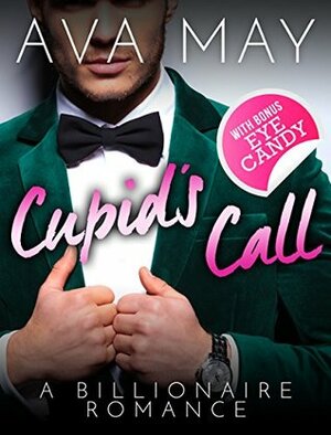 Cupid's Call by Ava May