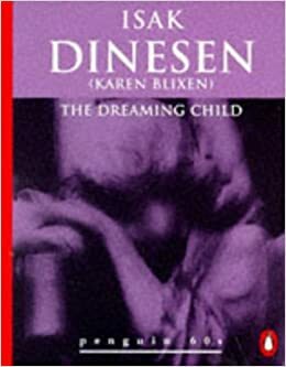 The Dreaming Child by Isak Dinesen, Harold Pinter, Karen Blixen