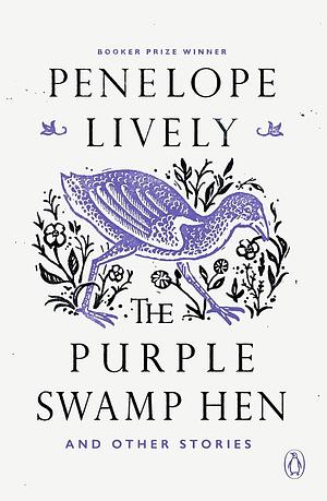 The Purple Swamp Hen and Other Stories by Penelope Lively