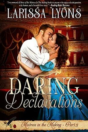 Daring Declarations by Larissa Lyons