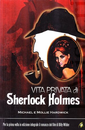 Vita privata di Sherlock Holmes by Michael Hardwick
