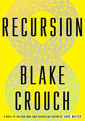 Recursion by Blake Crouch