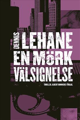 En mörk välsignelse by Dennis Lehane