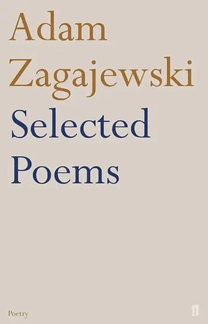 Selected Poems by Adam Zagajewski