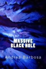 Massive Black Hole by Andrea Barbosa