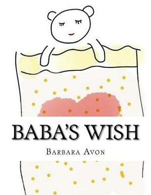 Baba's Wish by Barbara Avon