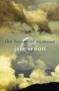 The House of Rumour by Jake Arnott