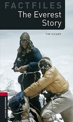 The Everest Story (Oxford Bookworms Factfiles) by Christine Lindop