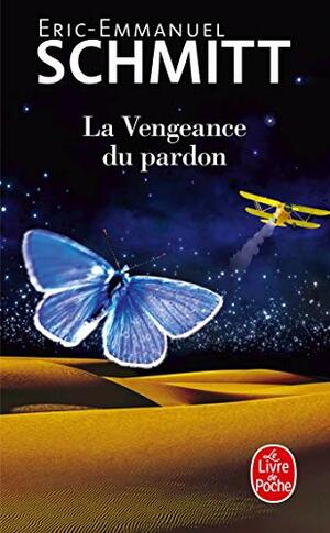 La Vengeance du pardon by Éric-Emmanuel Schmitt