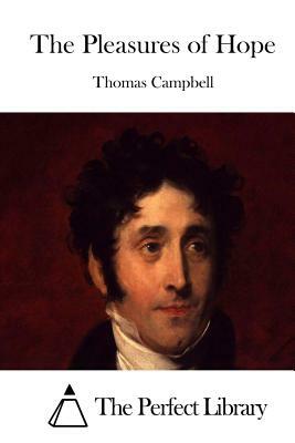 The Pleasures of Hope by Thomas Campbell