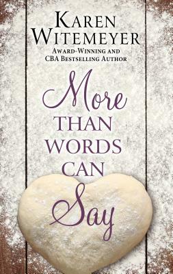 More Than Words Can Say by Karen Witemeyer