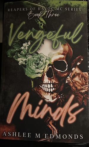 Vengeful Minds by Ashlee M. Edmonds