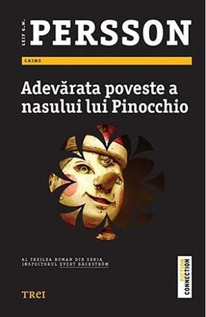 Adevarata poveste a nasului lui Pinocchio by Leif G.W. Persson, Leif G.W. Persson