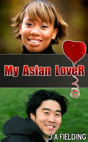 My Asian Lover by J.A. Fielding