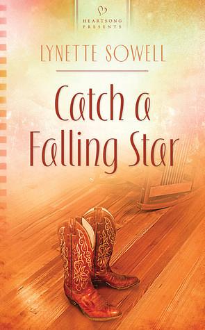 Catch A Falling Star by Lynette Sowell