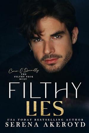 Filthy Lies (Five Points' Mob Collection: Mafia Romance by Serena Akeroyd, Serena Akeroyd