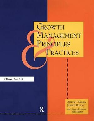 Growth Management Principles and Practices by James Duncan, Arthur C. Nelson