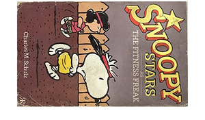 Snoopy Stars as The Fitness Freak by Charles M. Schulz