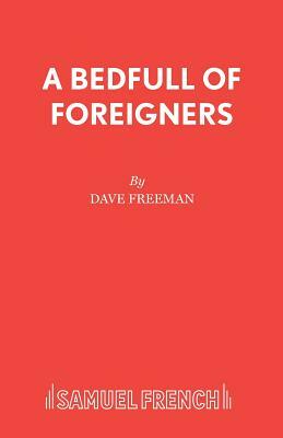 A Bedfull of Foreigners by Dave Freeman