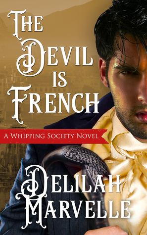 The Devil is French by Delilah Marvelle