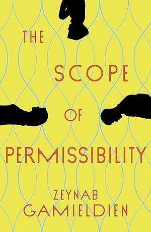 The Scope of Permissibility by Zeynab Gamieldien