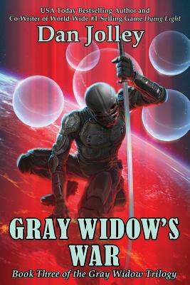 Gray Widow's War by Dan Jolley