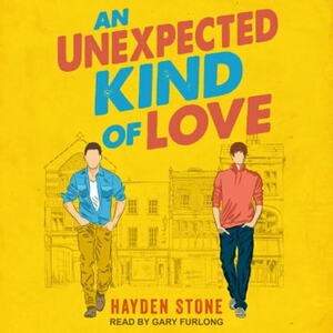 An Unexpected Kind of Love by Hayden Stone