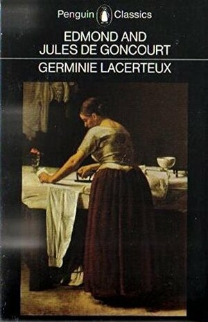 Germinie Lacerteux by Leonard Tancock, Jules de Goncourt, Edmond de Goncourt