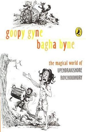 Goopy Gyne Bagha Byne by Swagata Deb, Upendrakishore Ray Chowdhury