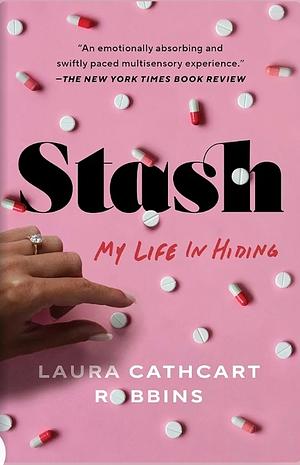 Stash: My Life in Hiding by Laura Cathcart Robbins